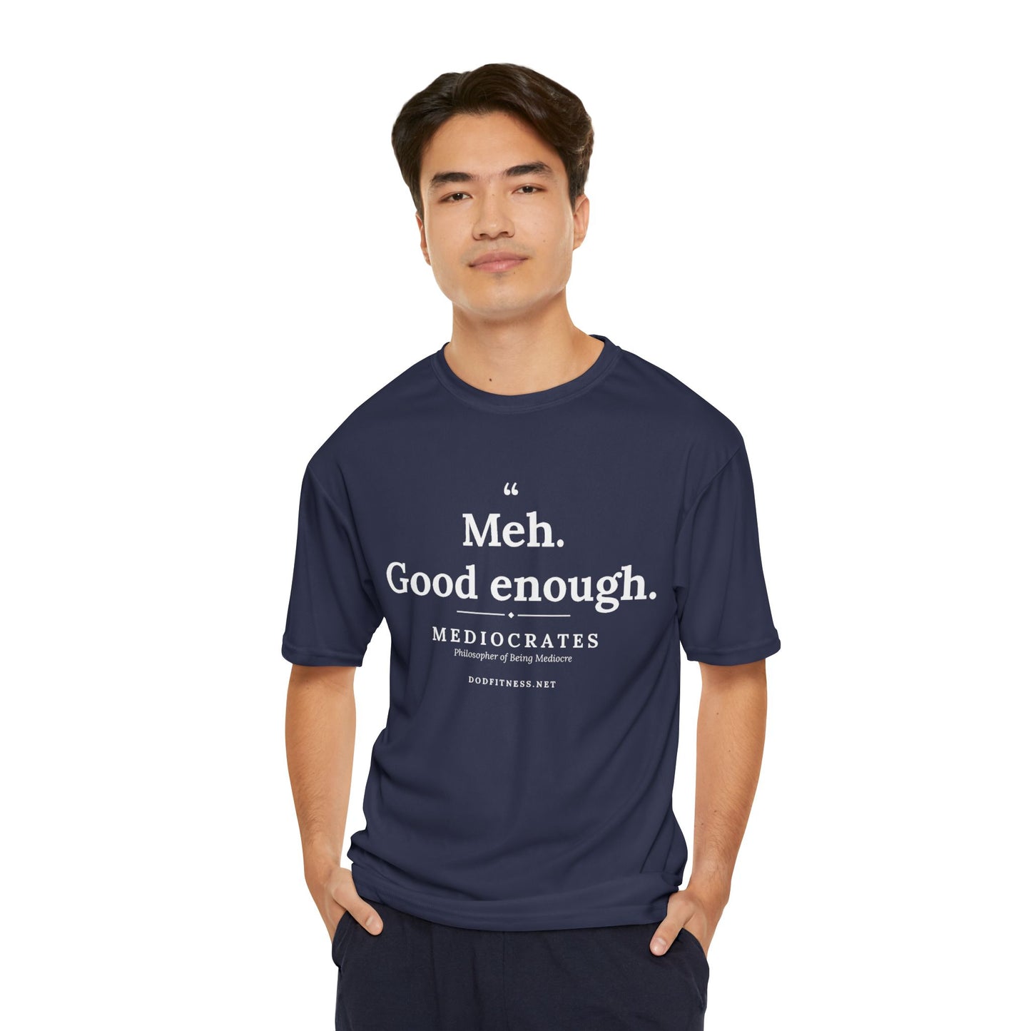Mediocrates - Meh Good Enough performance tee in Navy - funny gym shirt by DoD Fitness