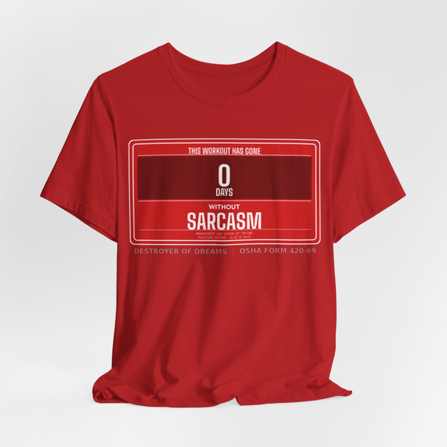 DoD Fitness - 0 Days Sarcasm Tee