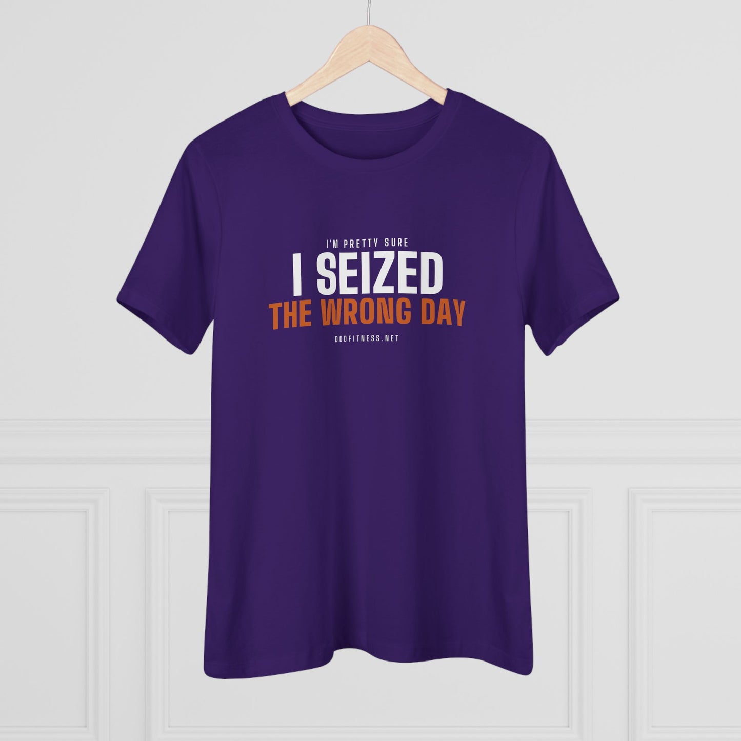 DoD Fitness - Seized Wrong Day Women's Tee