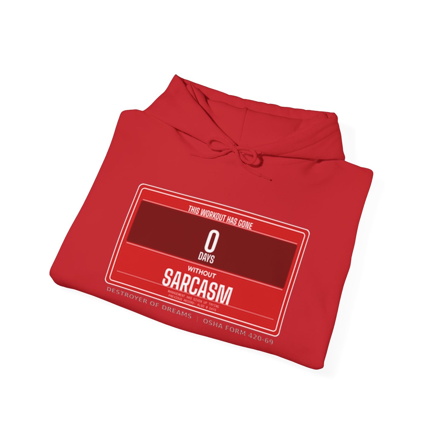 DoD Fitness - 0 Days Sarcasm Hoodie