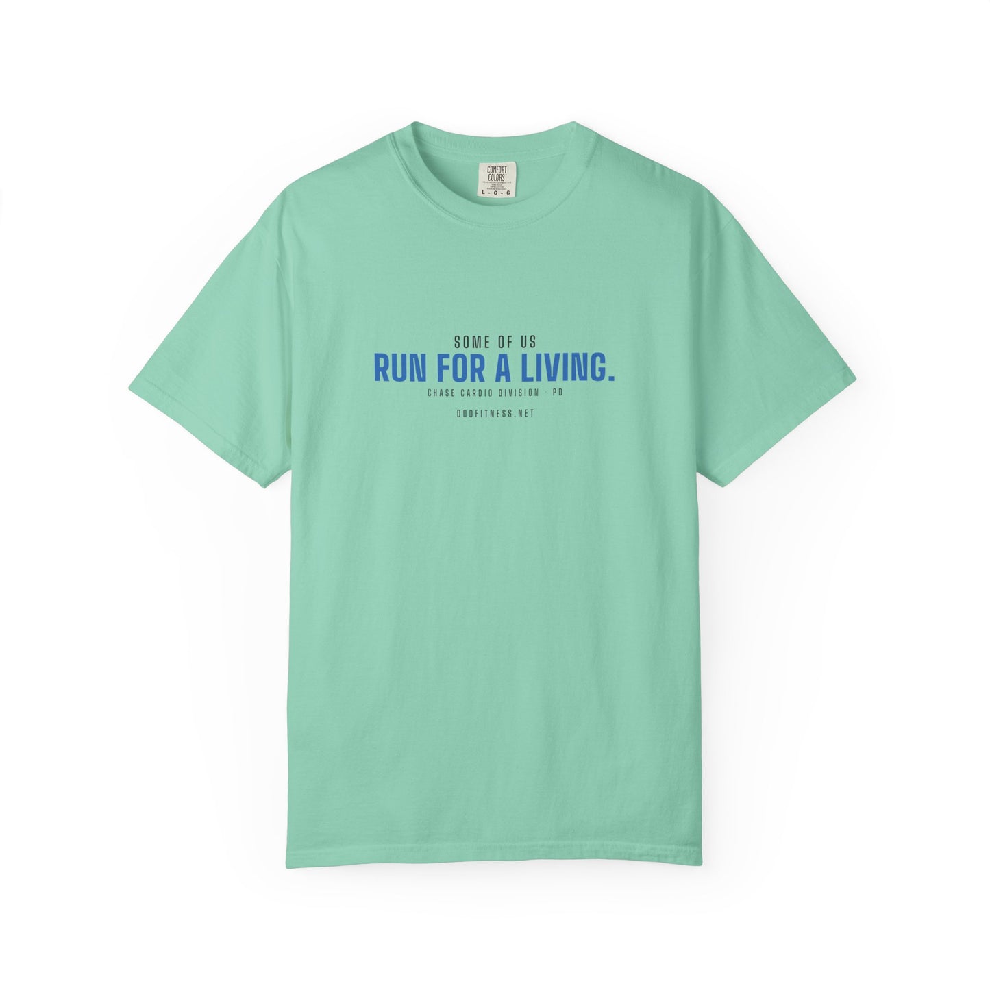DoD Fitness - Run For A Living Men's Tee