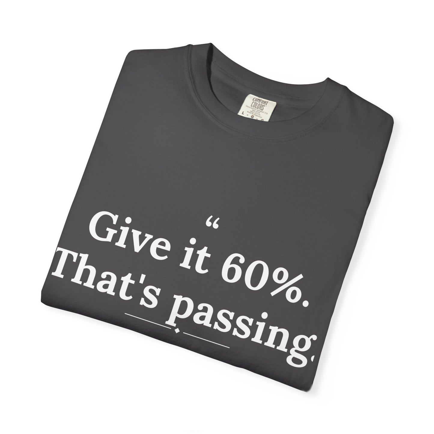 Mediocrates - Give It 60 Percent men's tee - funny gym shirt by DoD Fitness