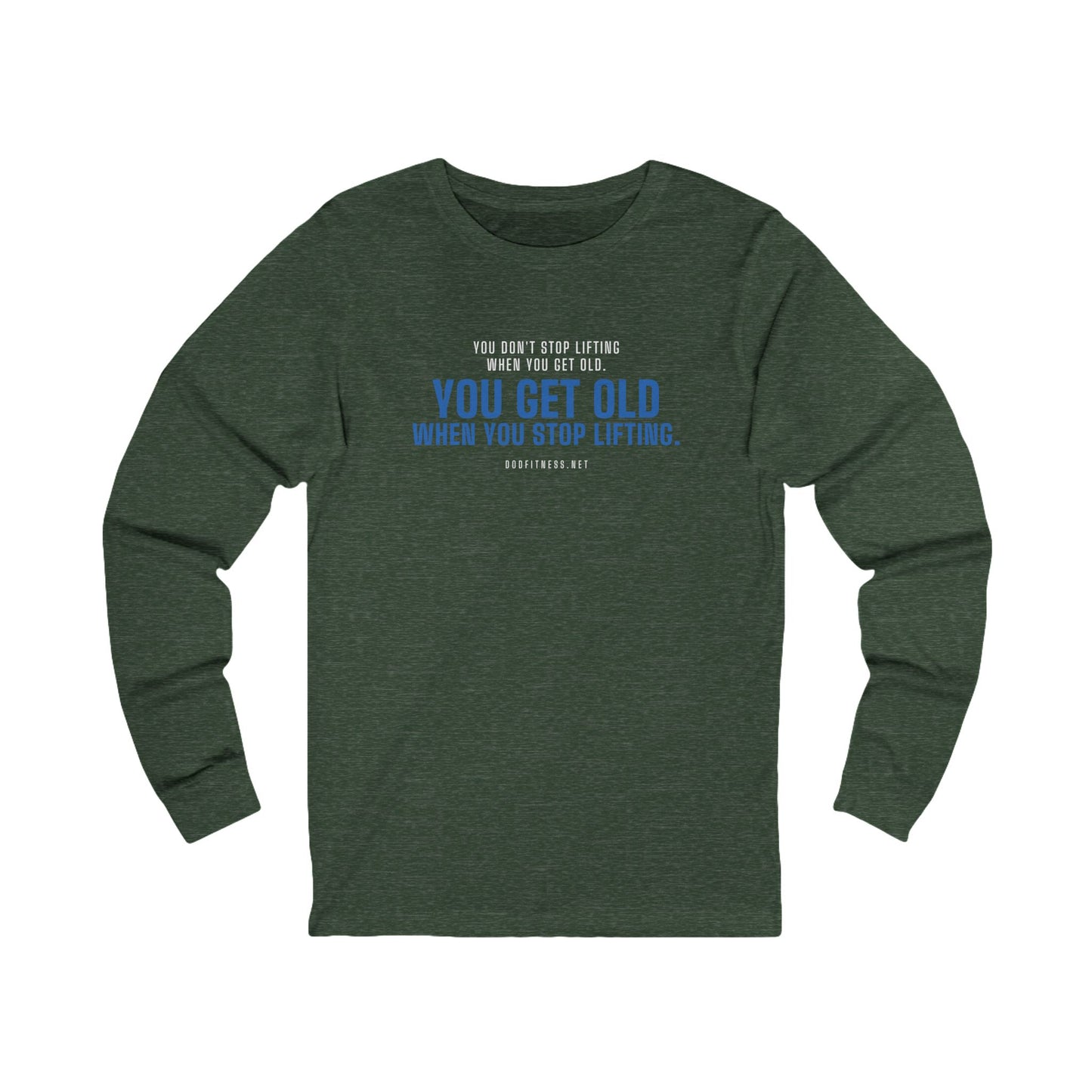 DoD Fitness - Stop Lifting B Long Sleeve