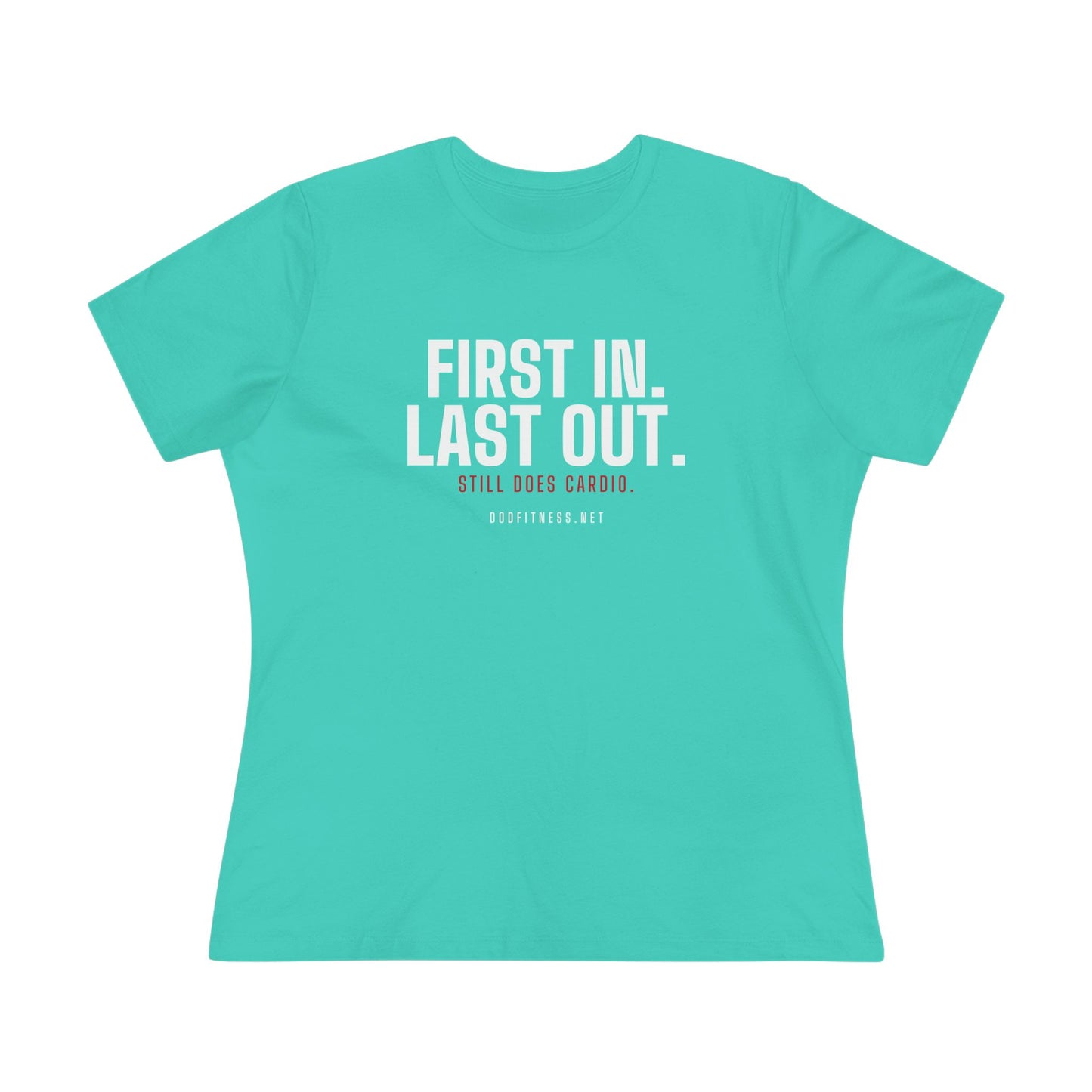 DoD Fitness - First In Last Out Women's Tee
