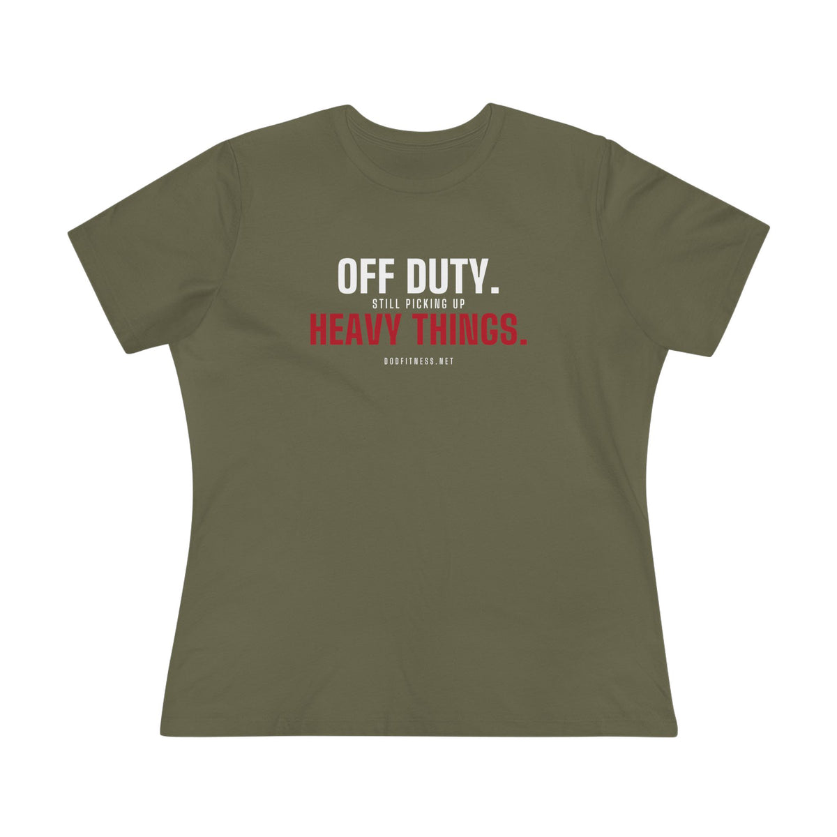 Off Duty women's tee - funny gym shirt by DoD Fitness