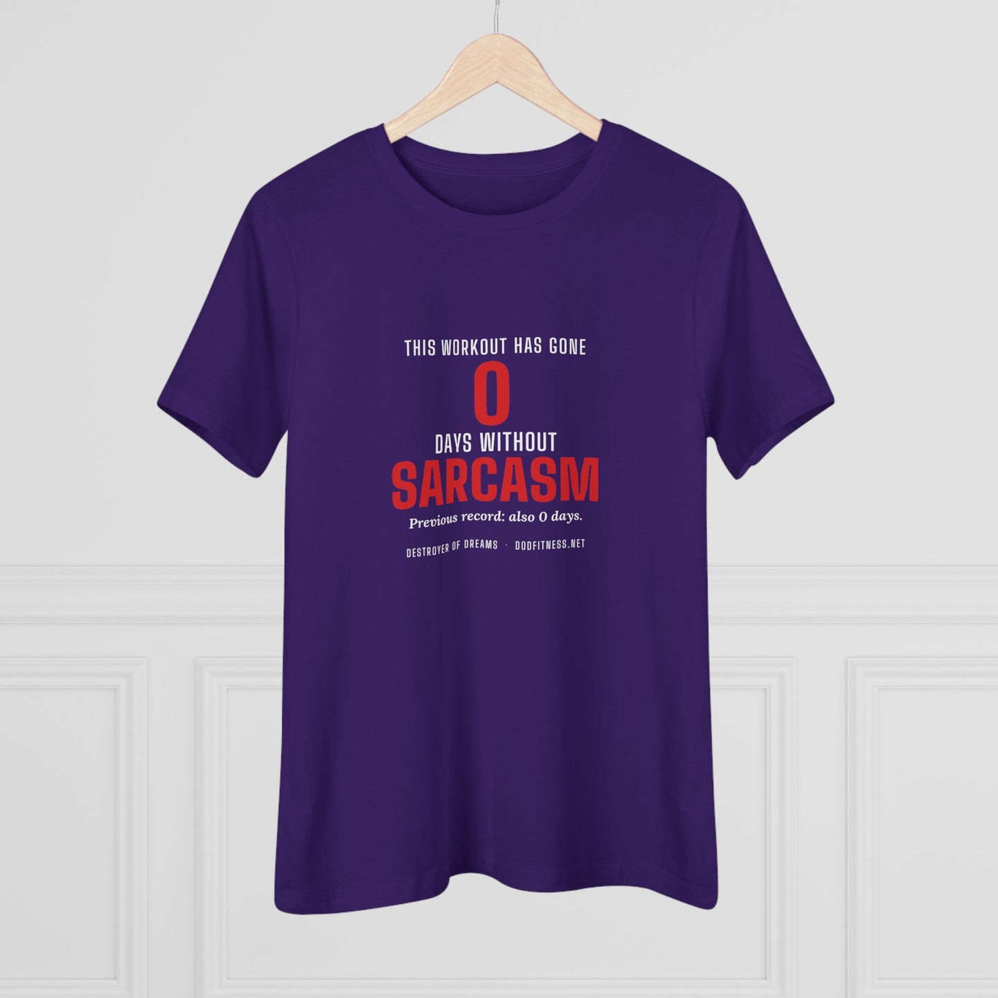 DoD Fitness - 0 Days Sarcasm Women's Tee