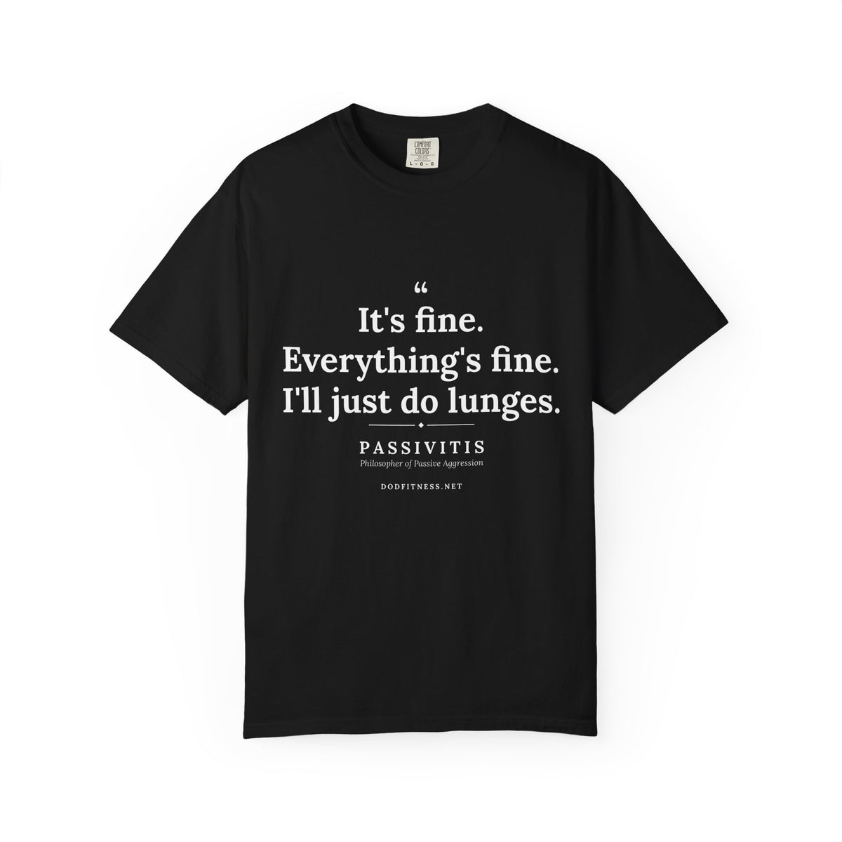Passivitis - I'll Just Do Lunges men's tee - funny gym shirt by DoD Fitness