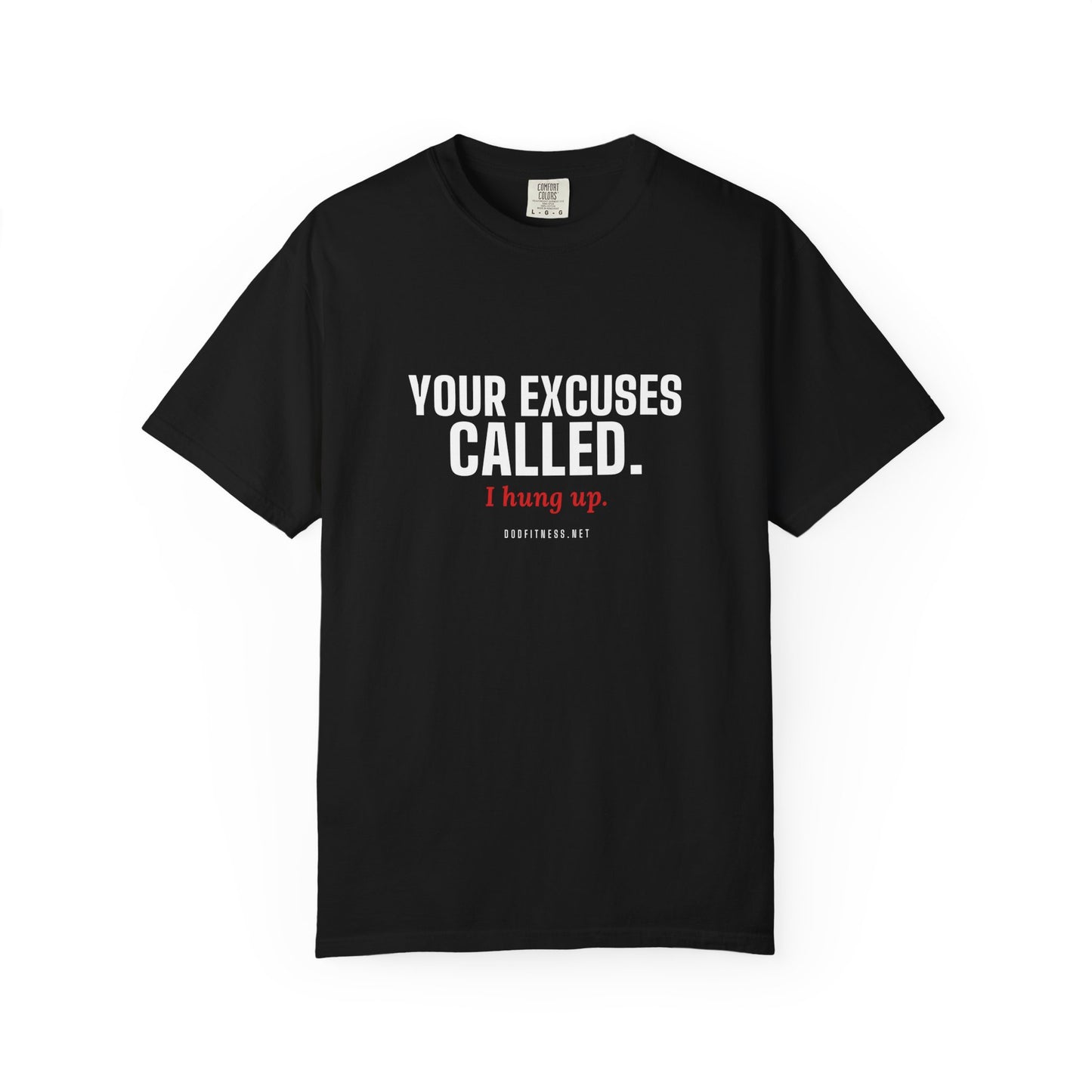 DoD Fitness - Excuses Called Men's Tee
