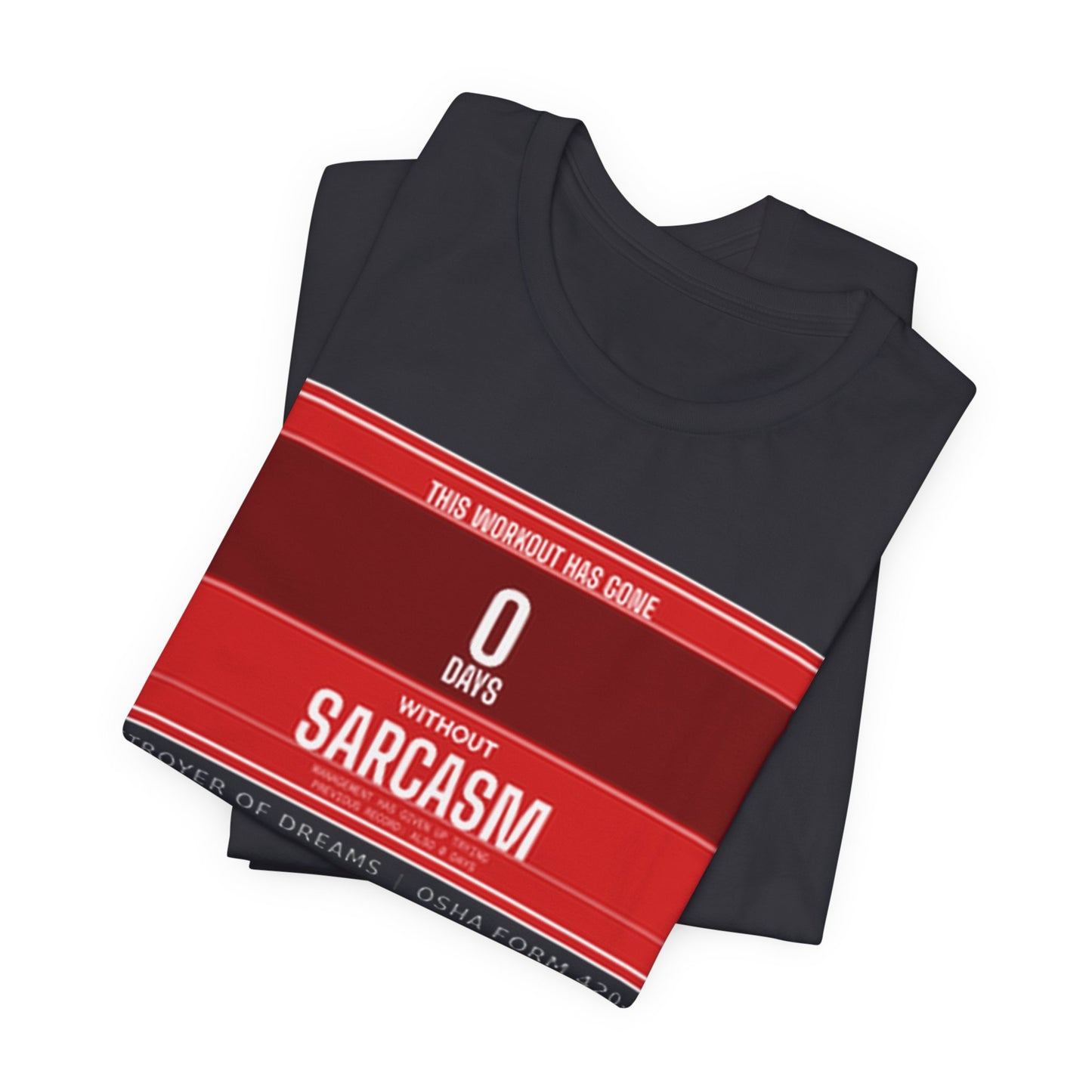 DoD Fitness - 0 Days Sarcasm Tee