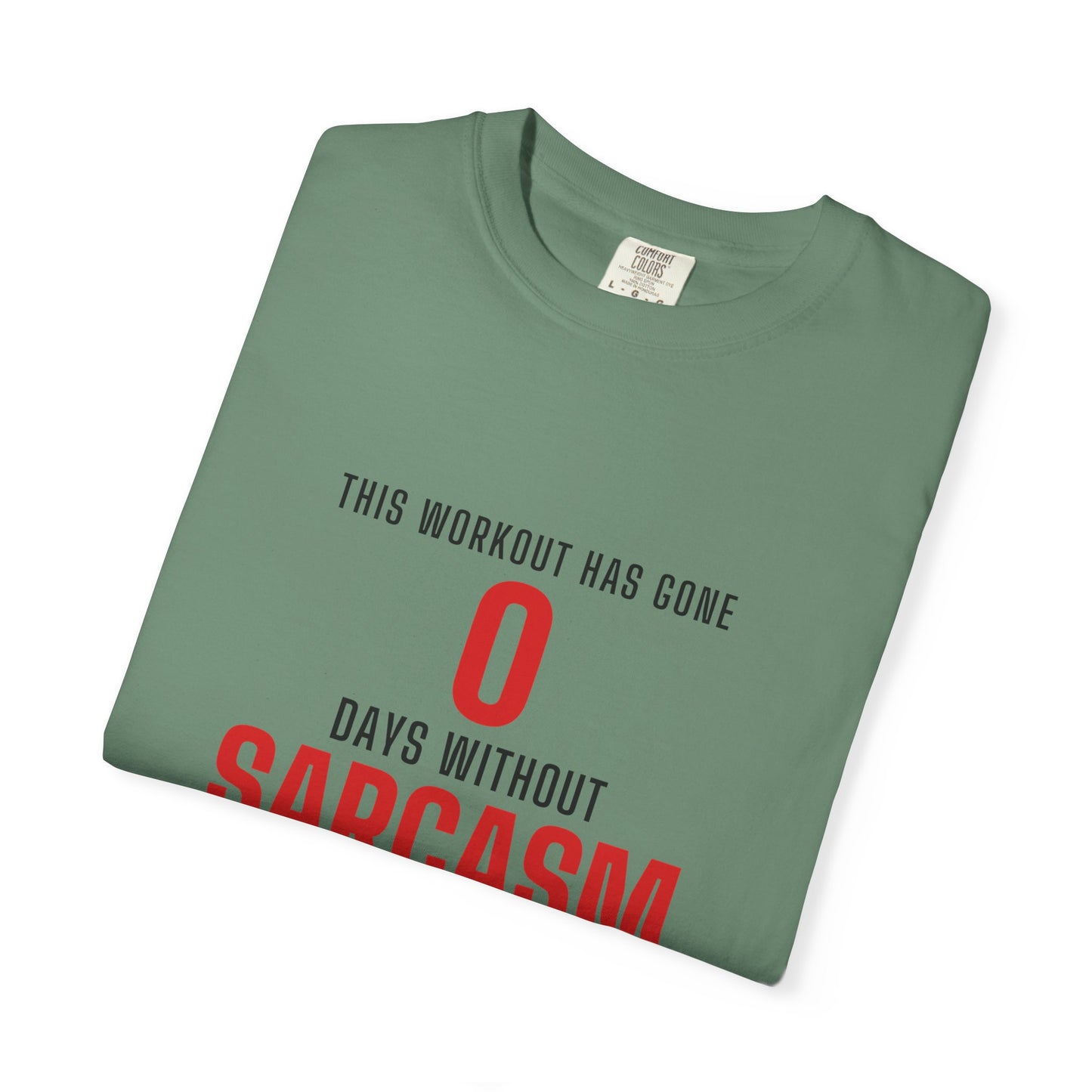 DoD Fitness - 0 Days Sarcasm Men's Tee