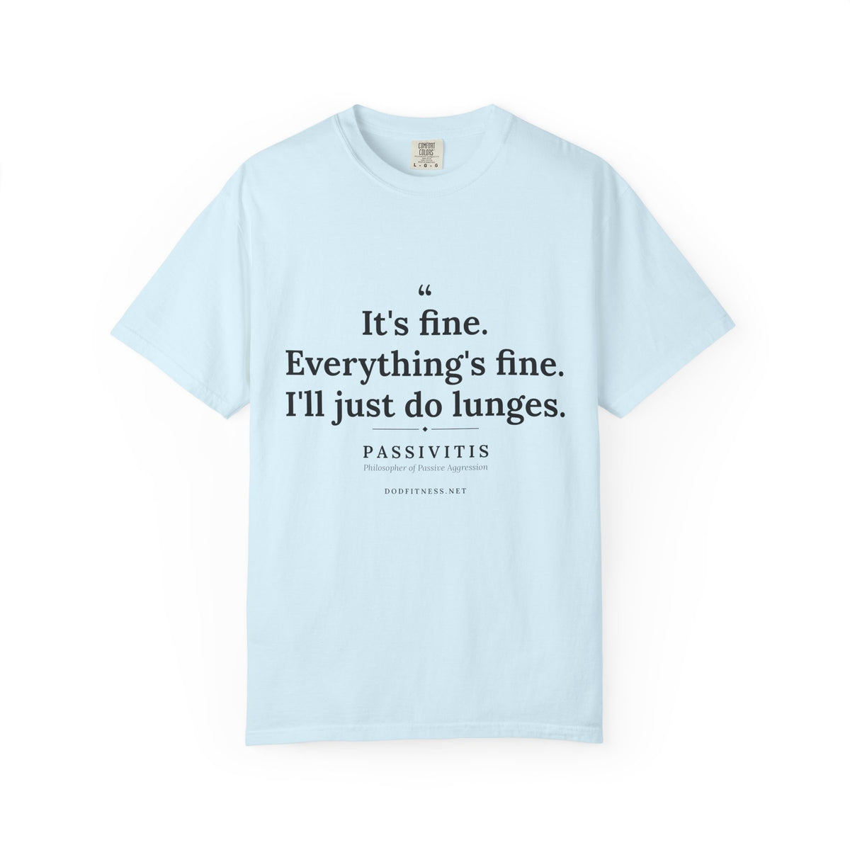 Passivitis - I'll Just Do Lunges men's tee - funny gym shirt by DoD Fitness