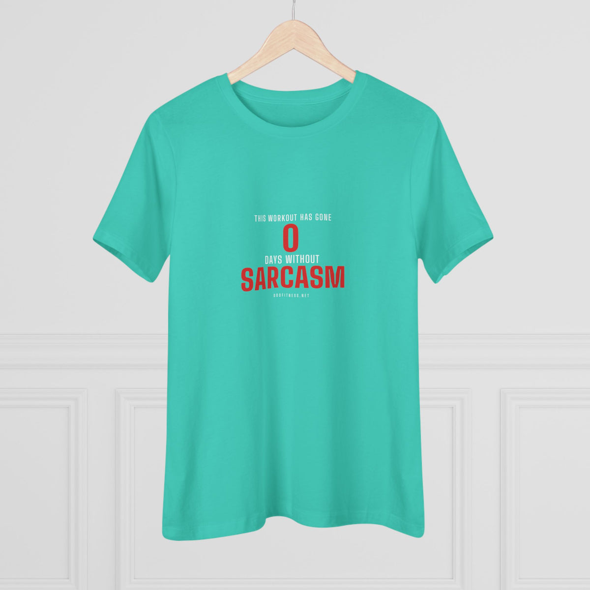 0 Days Sarcasm women's tee - funny gym shirt by DoD Fitness