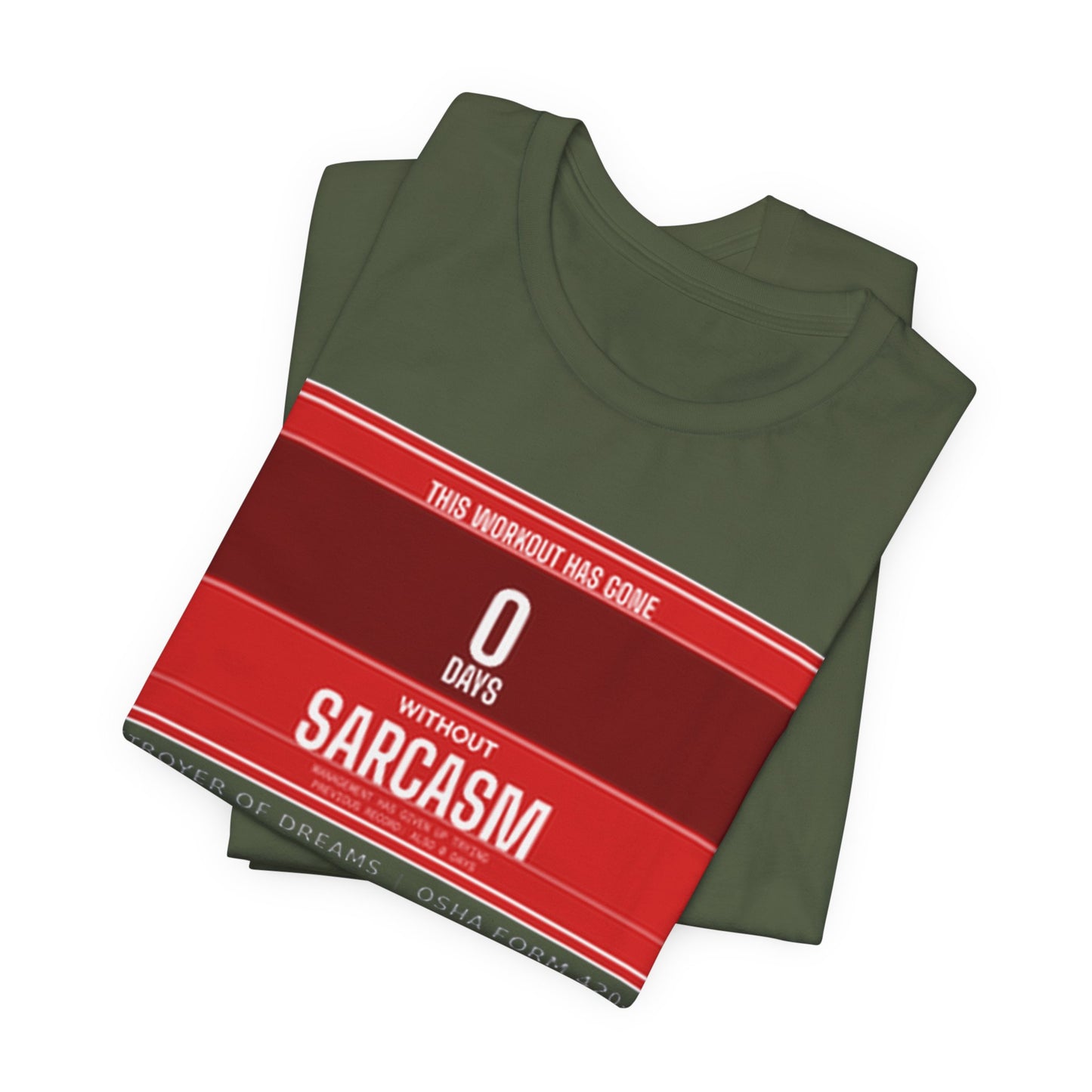 DoD Fitness - 0 Days Sarcasm Tee