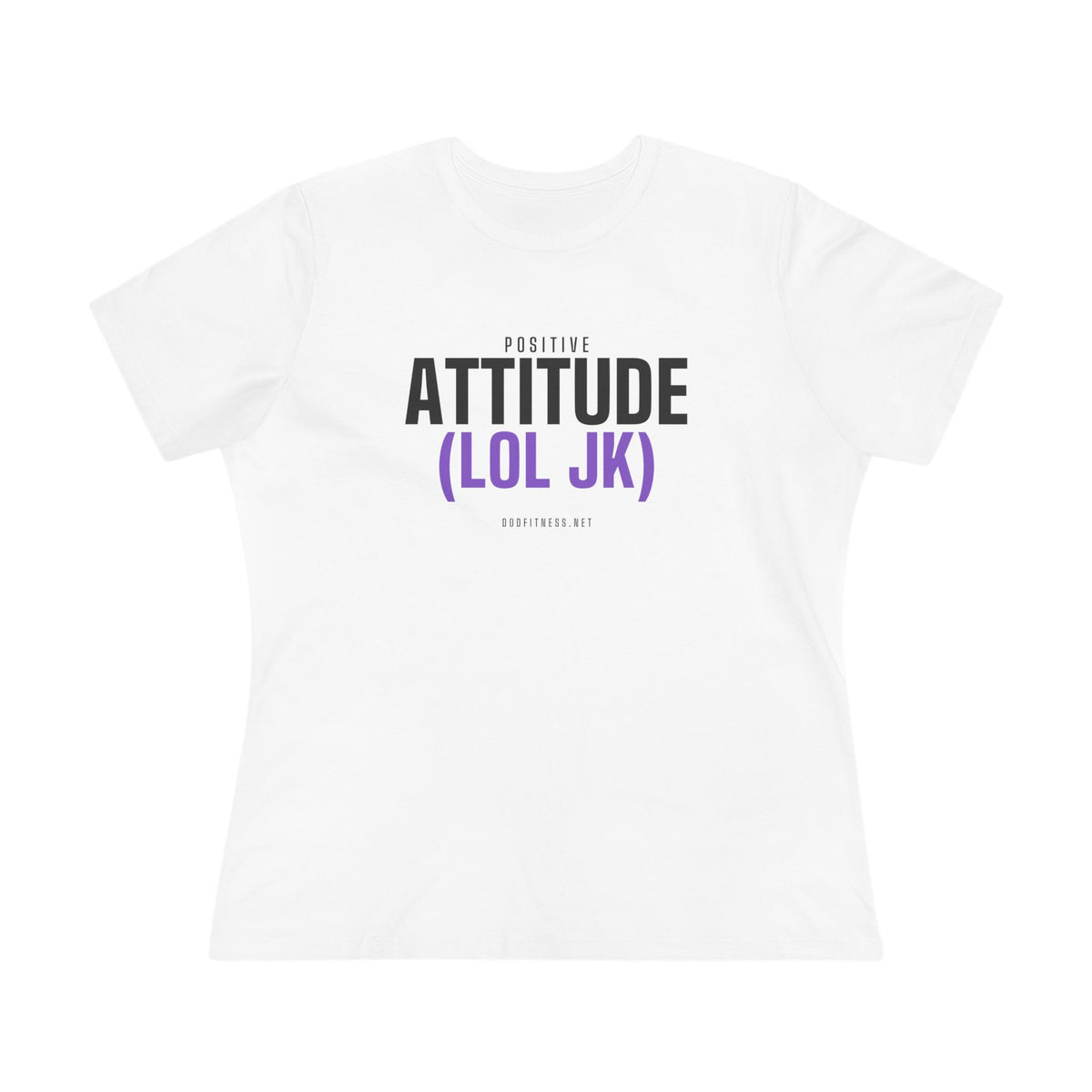 Attitude women's tee - funny gym shirt by DoD Fitness
