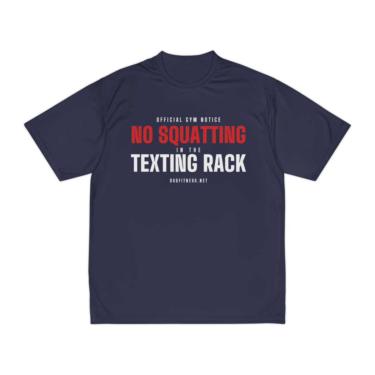 No Squatting Texting Rack performance tee in Navy - funny gym shirt by DoD Fitness