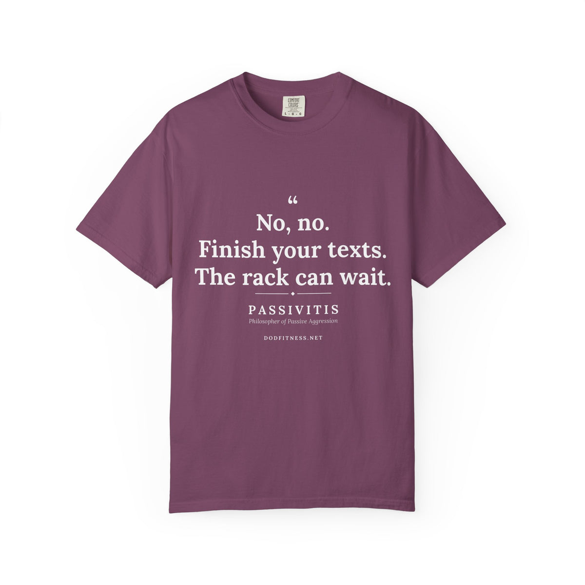 Passivitis - Finish Your Texts men's tee - funny gym shirt by DoD Fitness