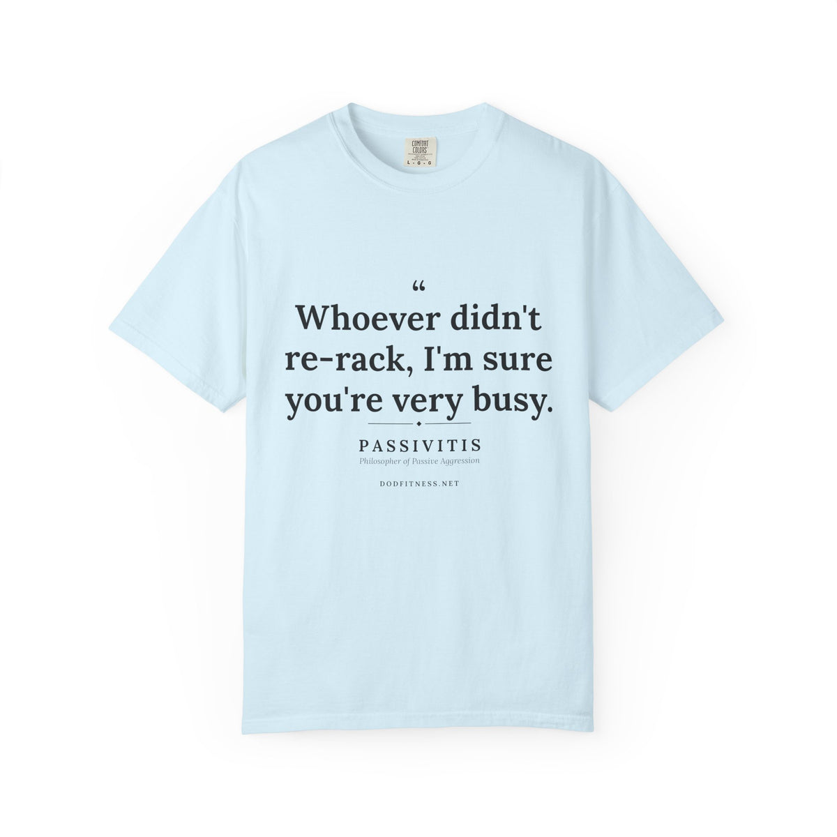 Passivitis - I'm Sure You're Very Busy men's tee - funny gym shirt by DoD Fitness