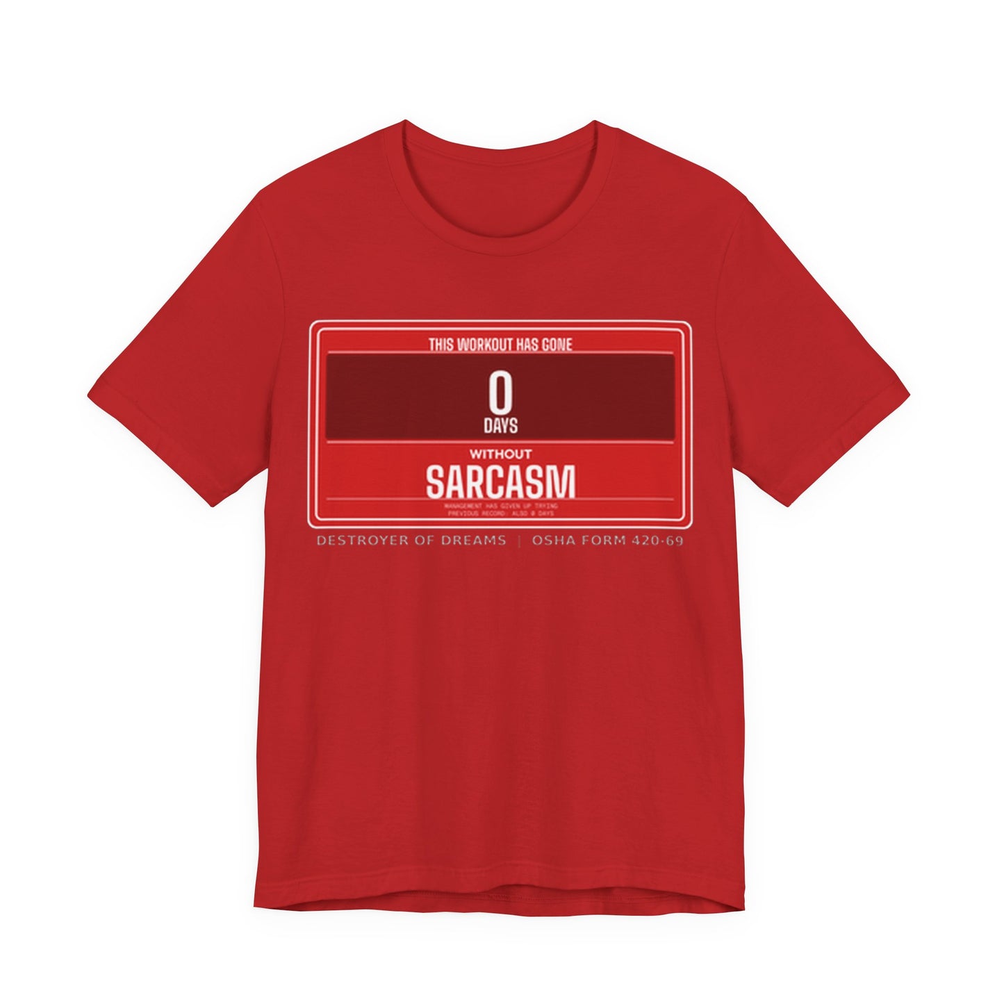 DoD Fitness - 0 Days Sarcasm Tee