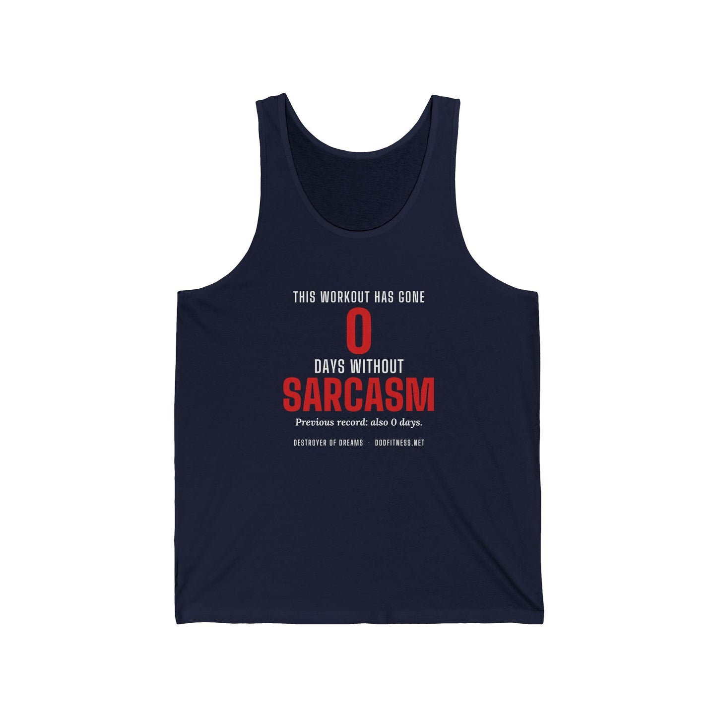 DoD Fitness - 0 Days Sarcasm Men's Tank