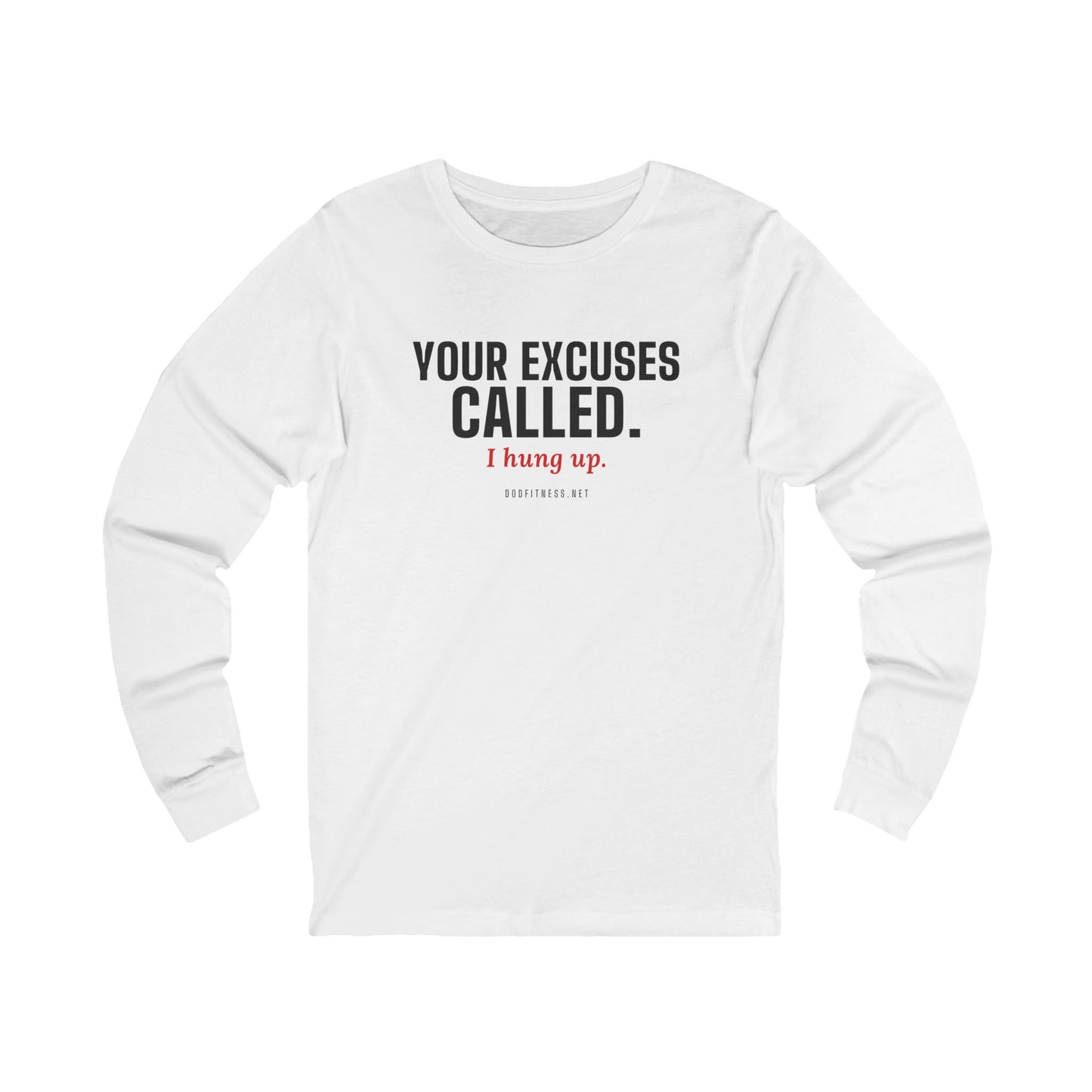 DoD Fitness - Excuses Called Long Sleeve