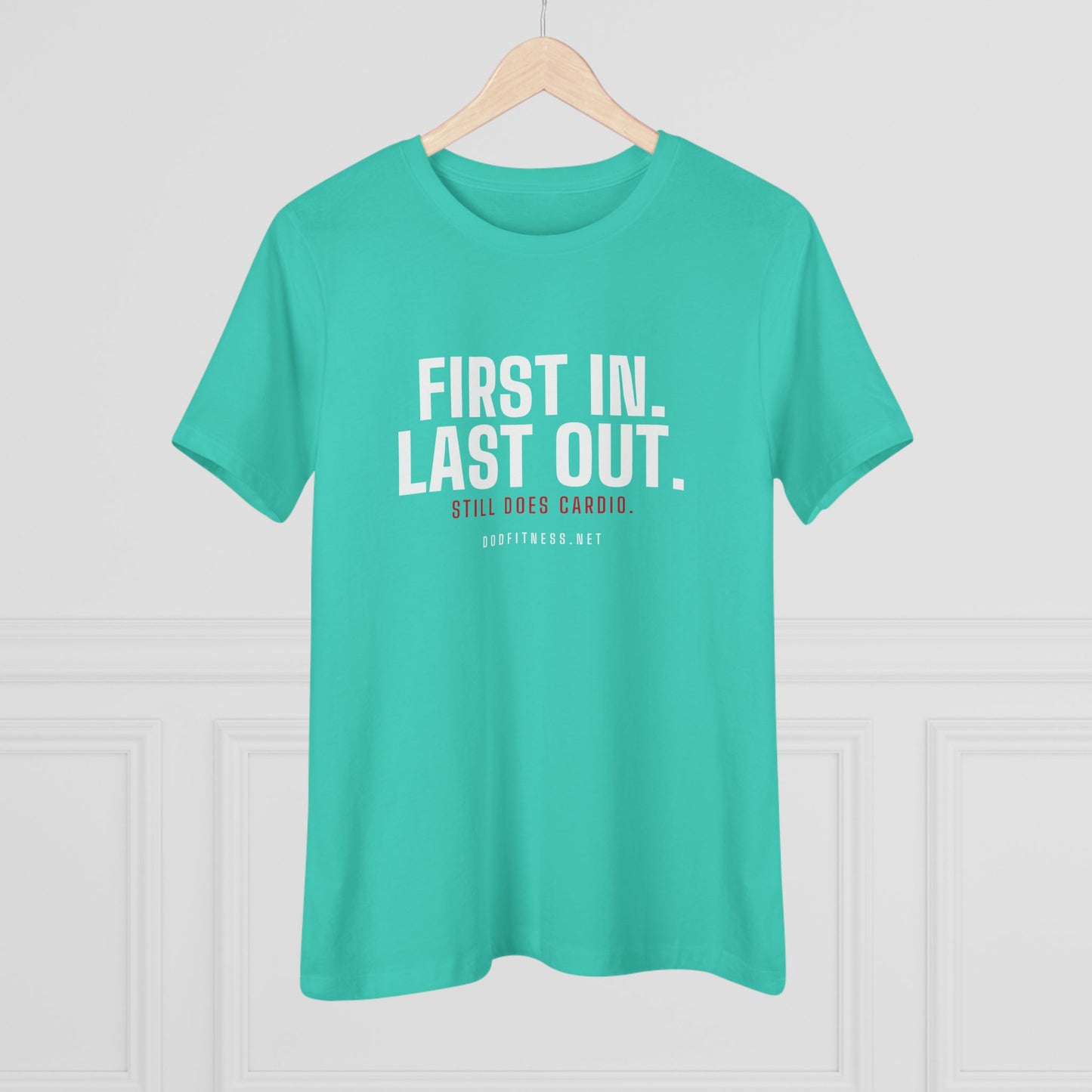 DoD Fitness - First In Last Out Women's Tee