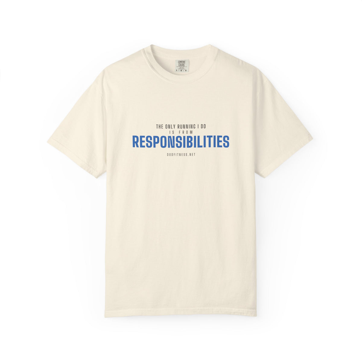 DoD Fitness - Running From Responsibilities Men's Tee