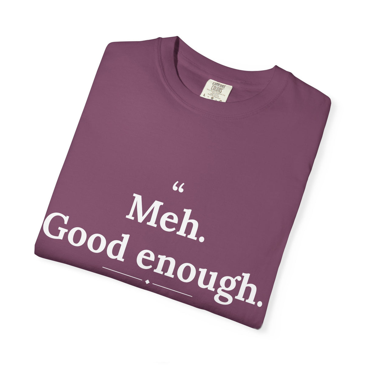 Mediocrates - Meh Good Enough men's tee - funny gym shirt by DoD Fitness