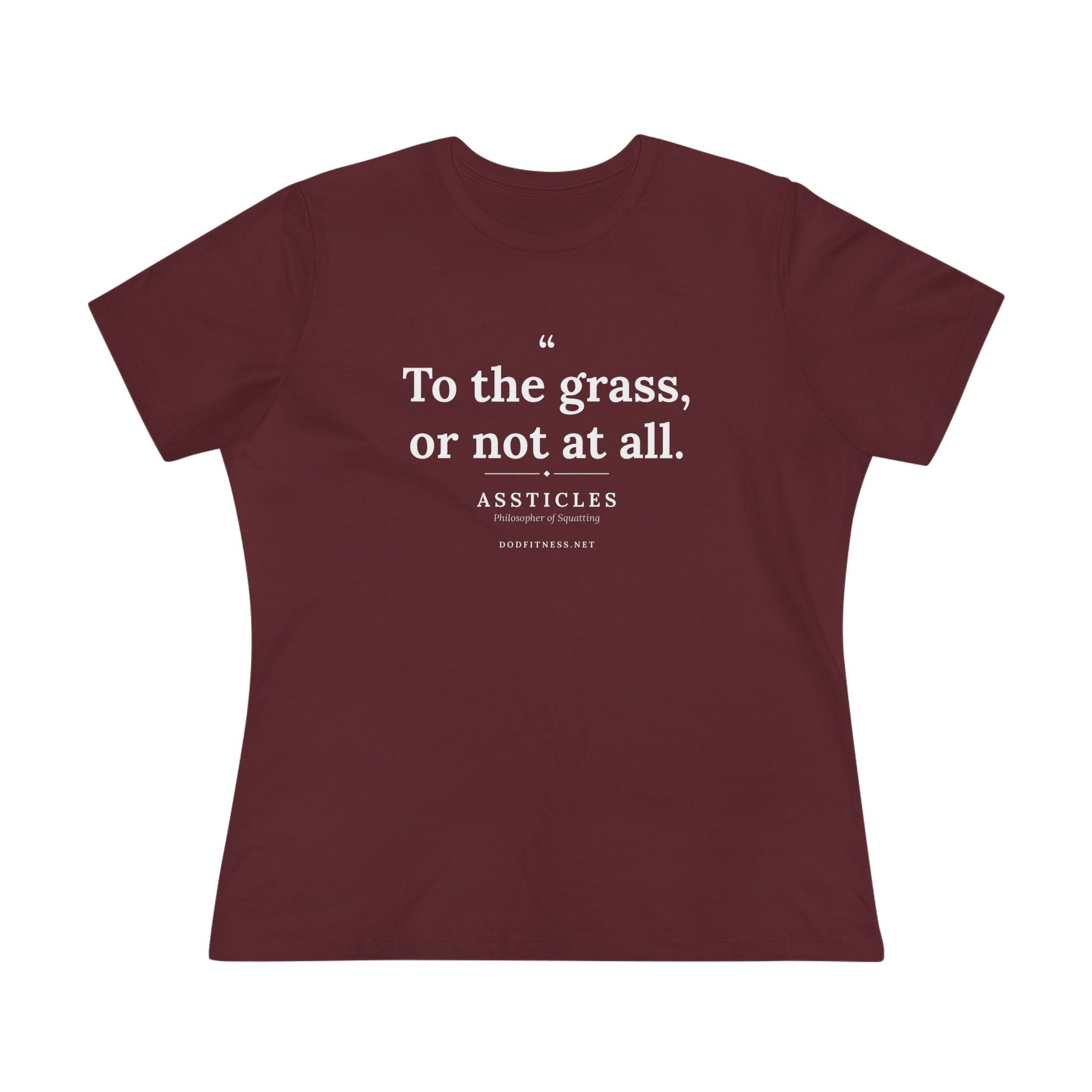 Assticles - To The Grass Or Not At All women's tee - funny gym shirt by DoD Fitness