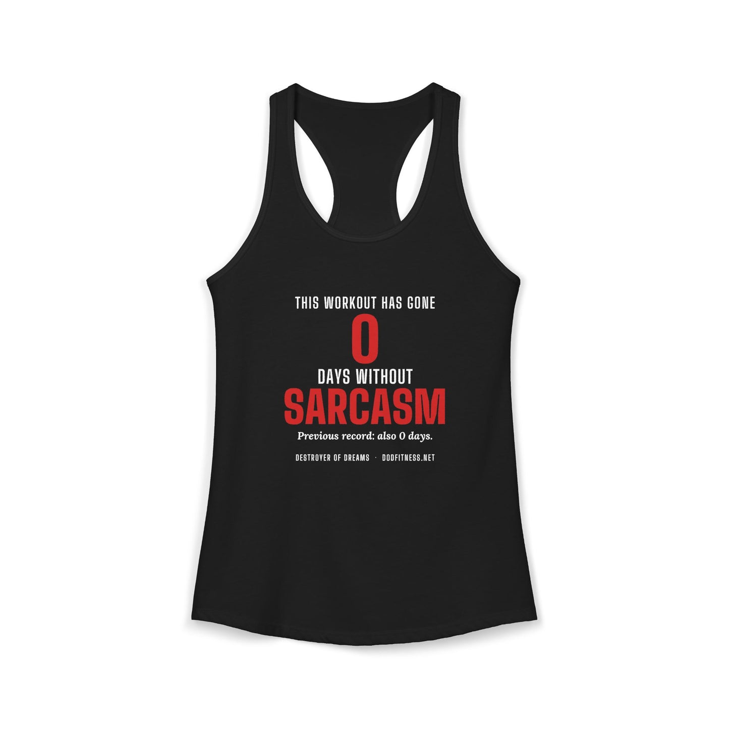DoD Fitness - 0 Days Sarcasm Women's Tank
