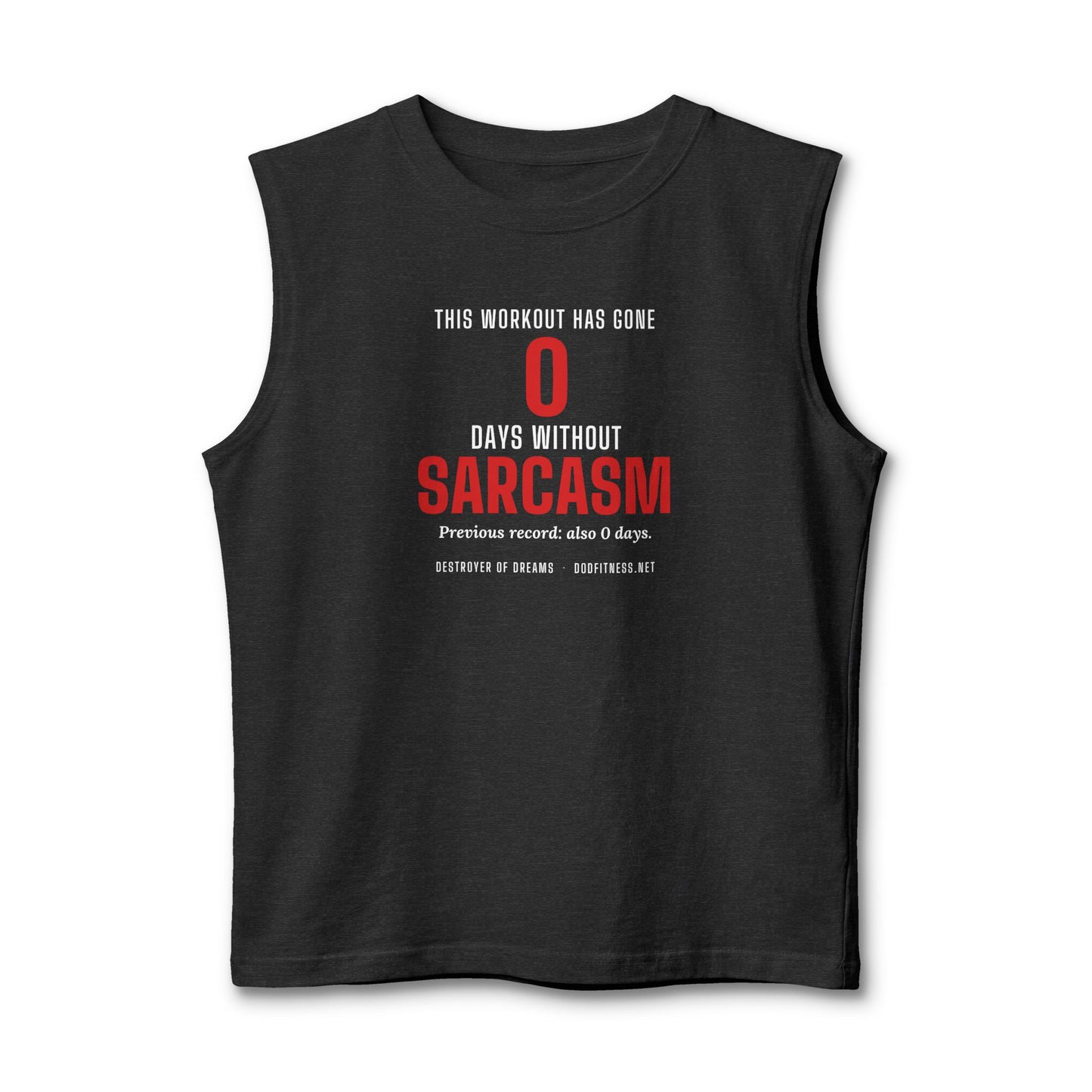 DoD Fitness - 0 Days Sarcasm Stringer Tank