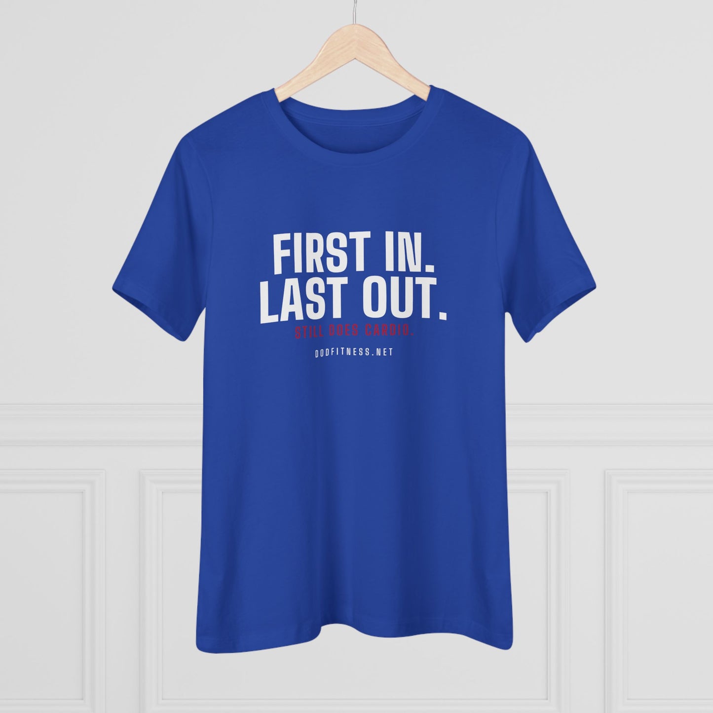 DoD Fitness - First In Last Out Women's Tee