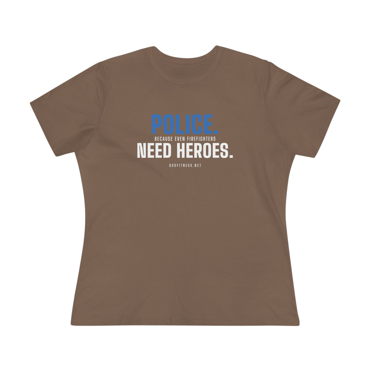DoD Fitness - Police Need Heroes Women's Tee