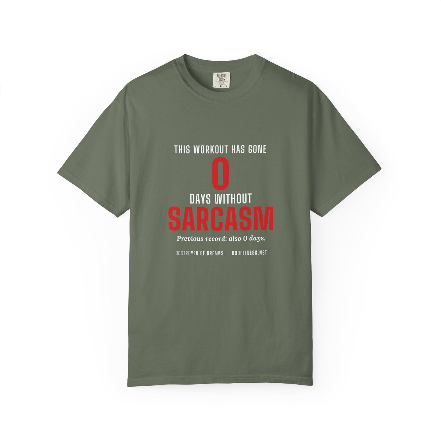 DoD Fitness - 0 Days Sarcasm Men's Tee