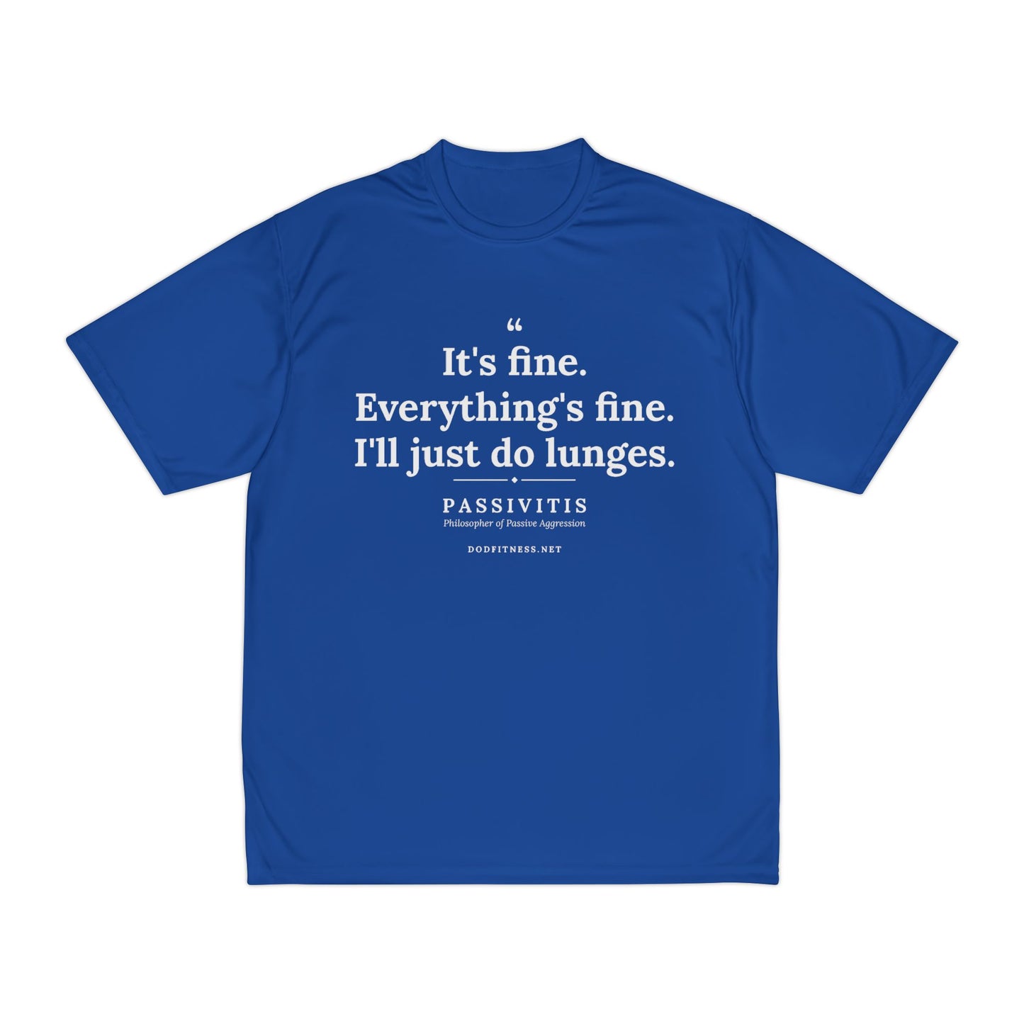 Passivitis - I'll Just Do Lunges performance tee - funny gym shirt by DoD Fitness