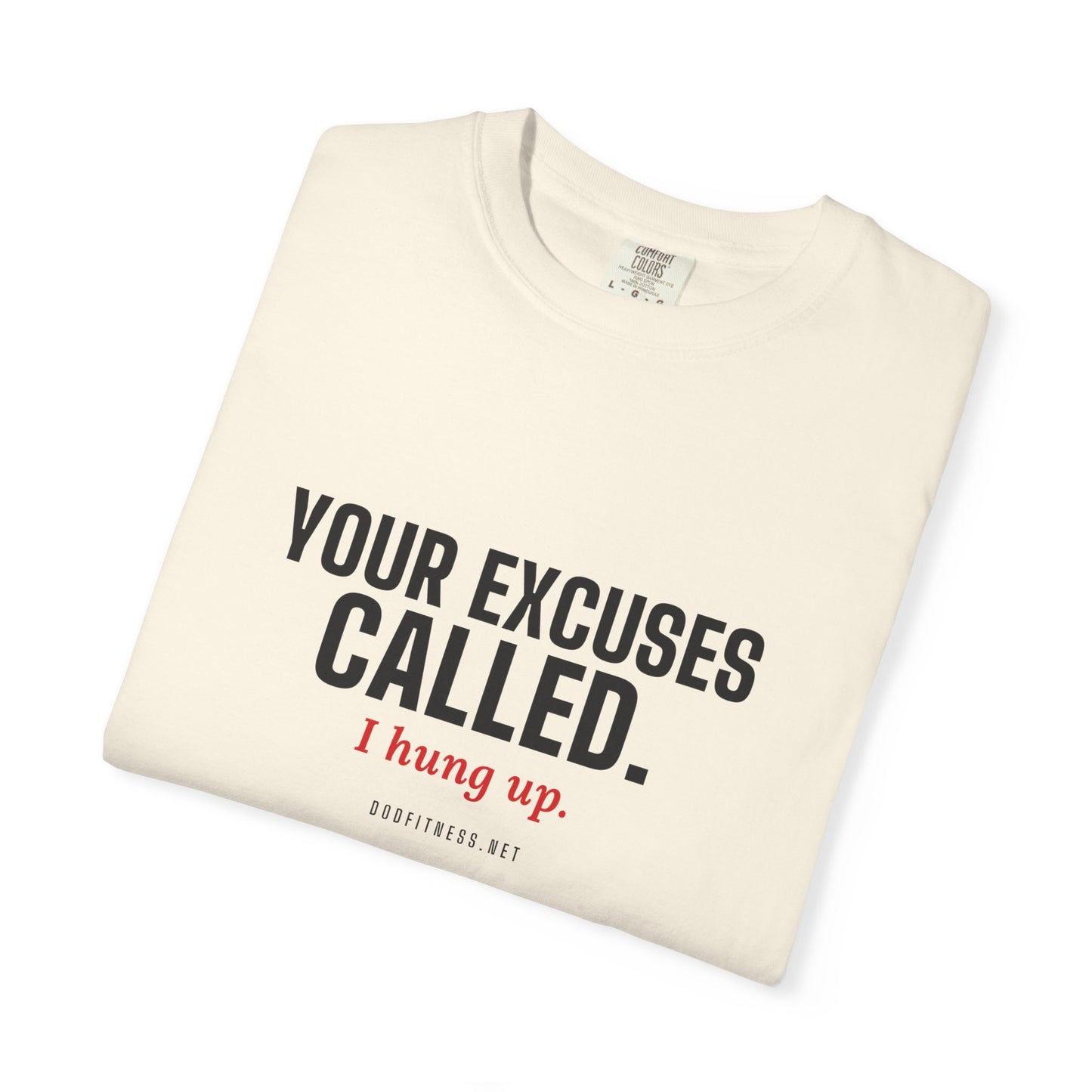 DoD Fitness - Excuses Called Men's Tee