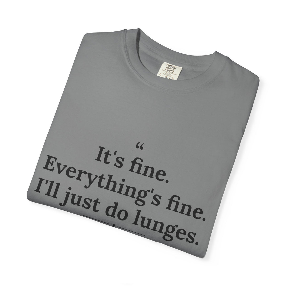 Passivitis - I'll Just Do Lunges men's tee - funny gym shirt by DoD Fitness