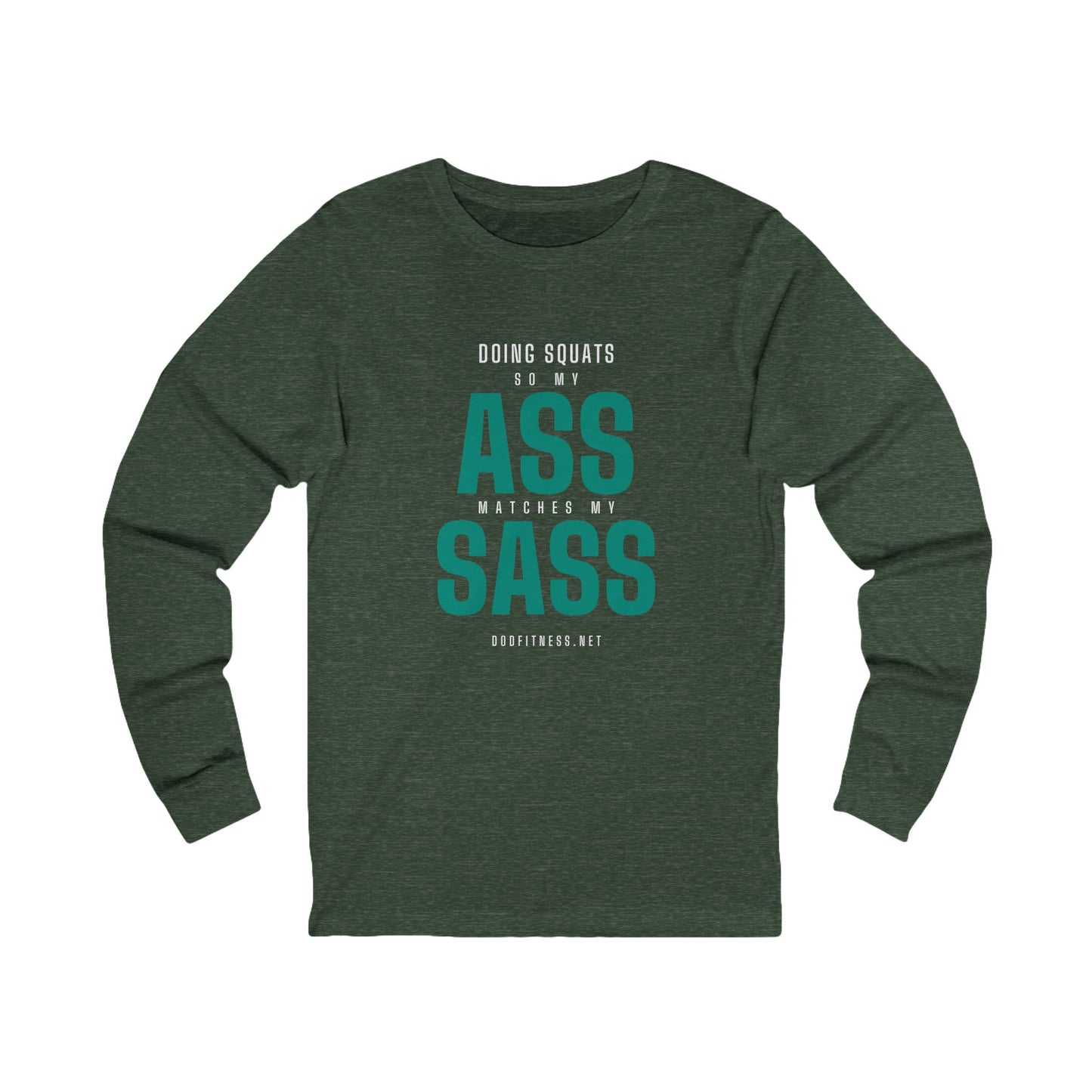 DoD Fitness - Ass Sass Long Sleeve