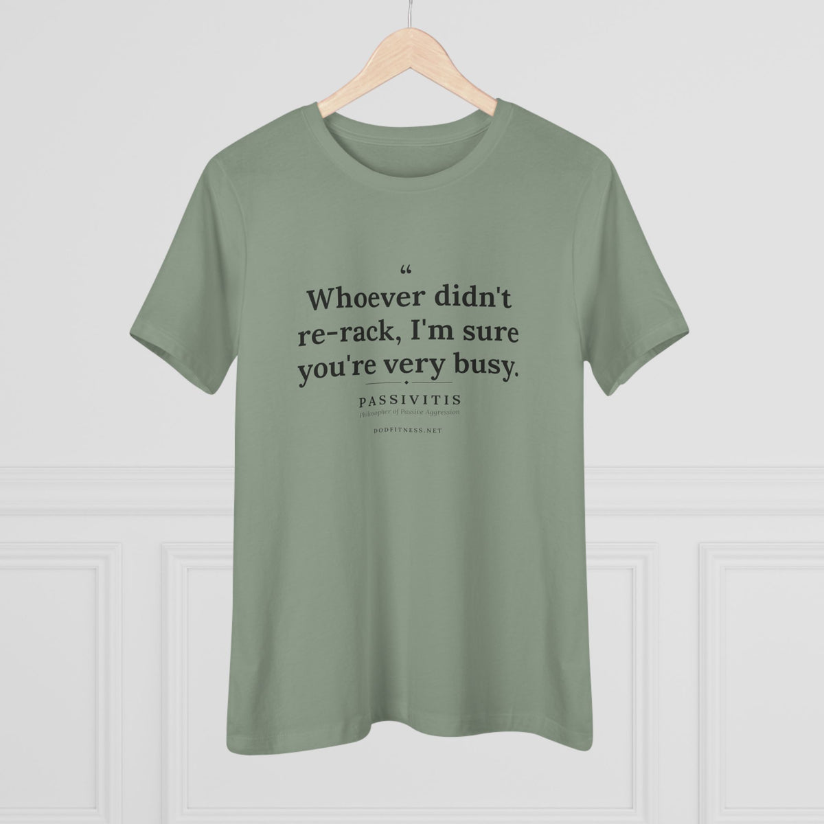 Passivitis - I'm Sure You're Very Busy women's tee - funny gym shirt by DoD Fitness