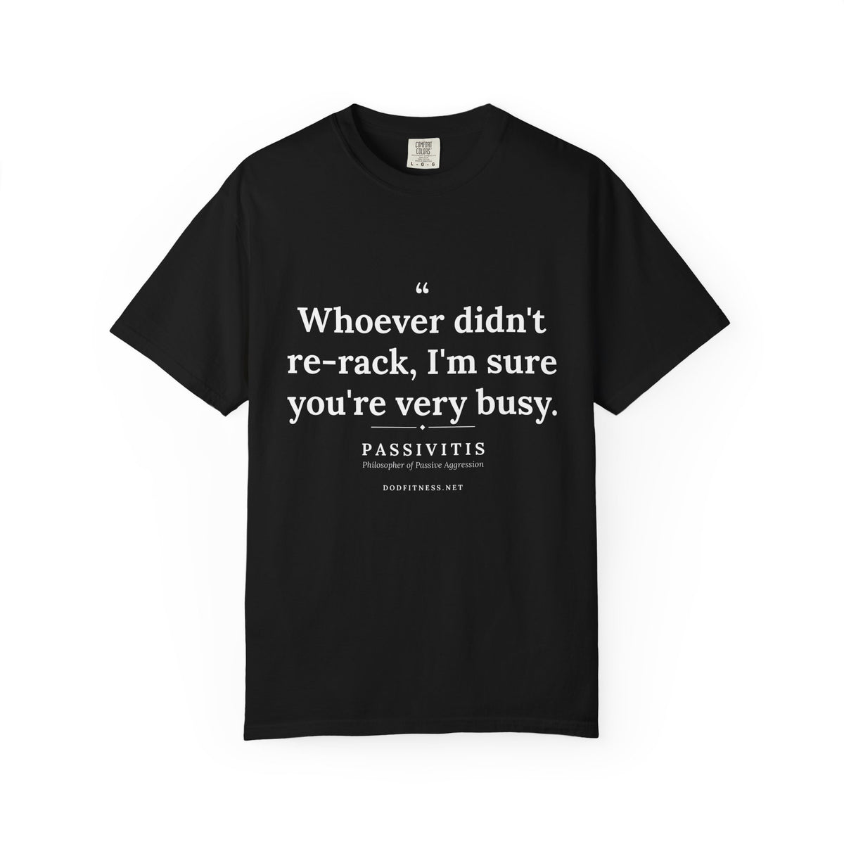 Passivitis - I'm Sure You're Very Busy men's tee - funny gym shirt by DoD Fitness