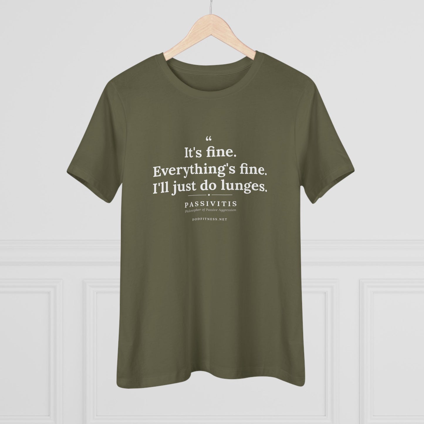 Passivitis - I'll Just Do Lunges women's tee in Military Green - funny gym shirt by DoD Fitness