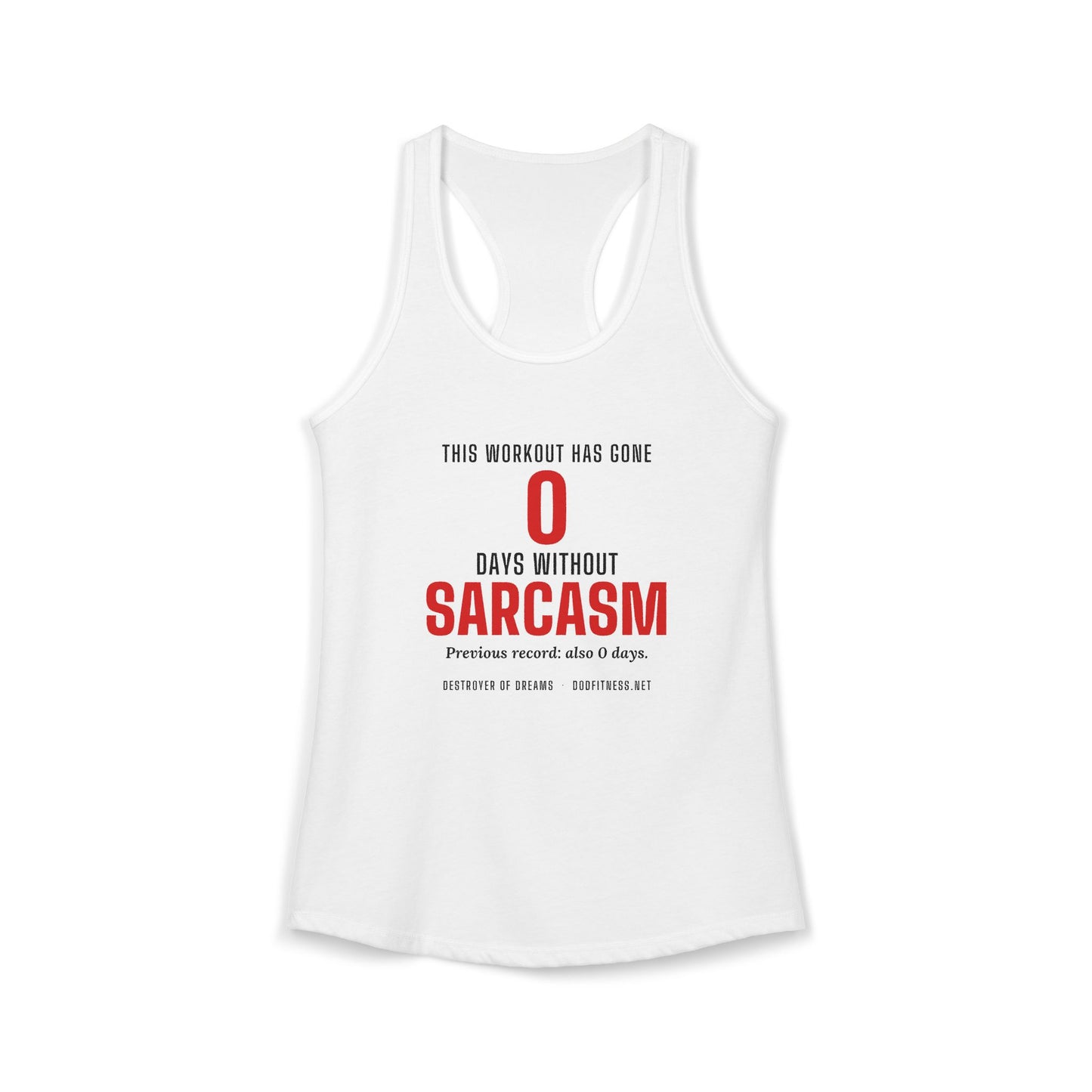 DoD Fitness - 0 Days Sarcasm Women's Tank