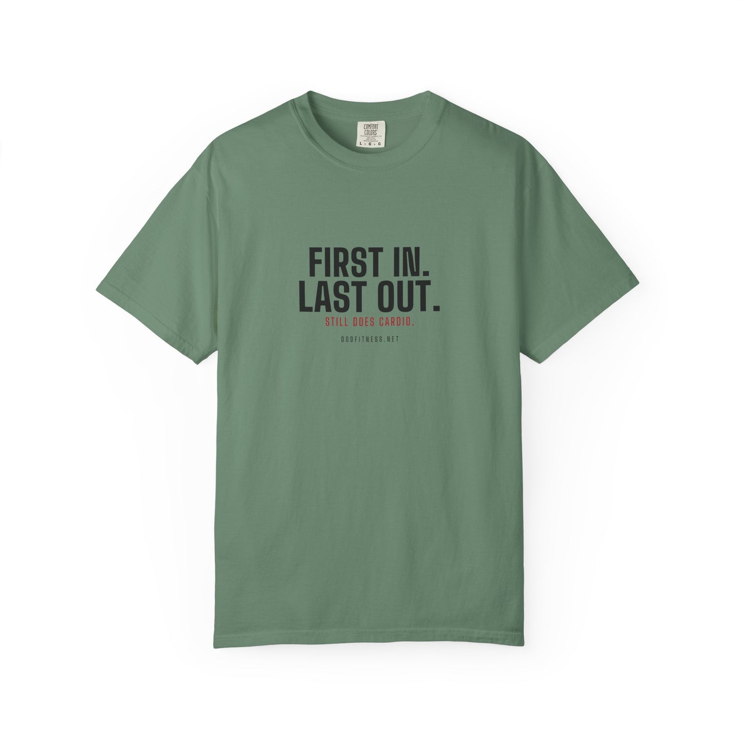 DoD Fitness - First In Last Out Men's Tee