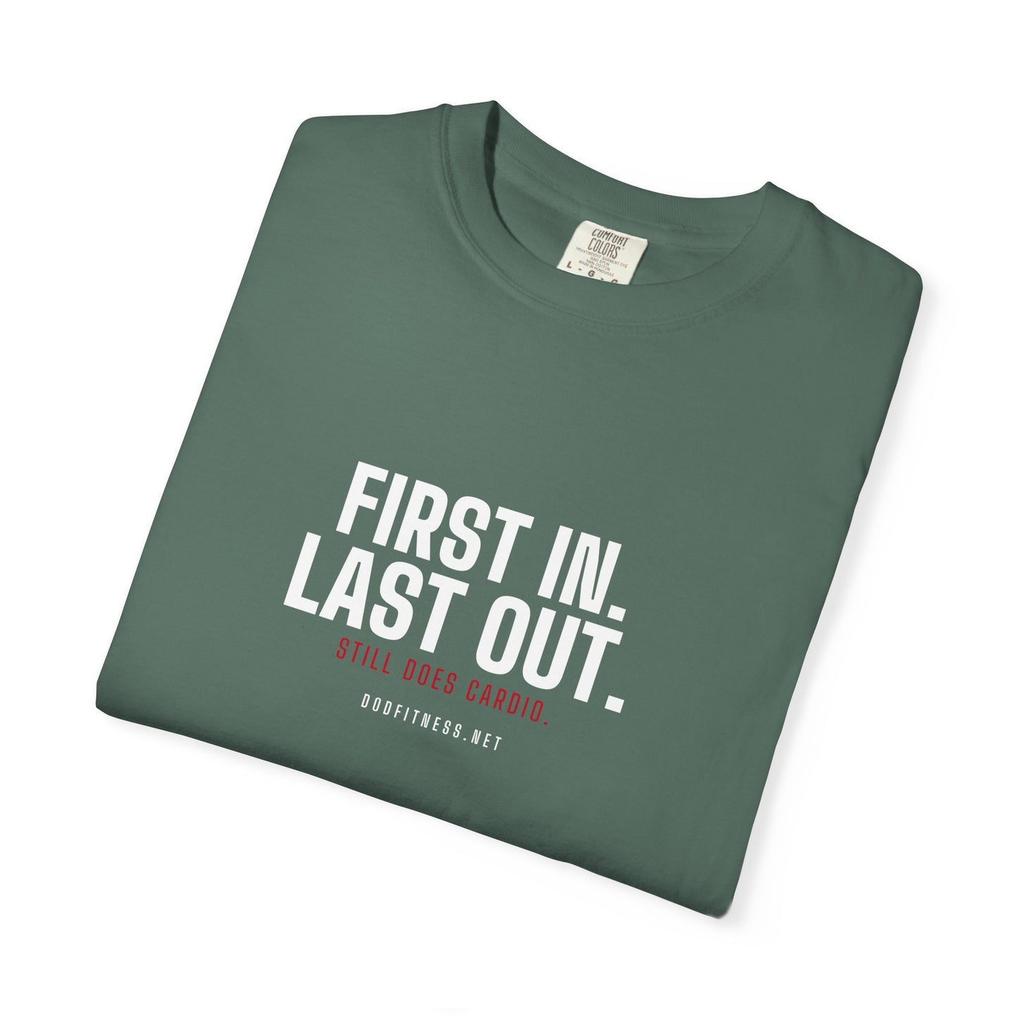 DoD Fitness - First In Last Out Men's Tee