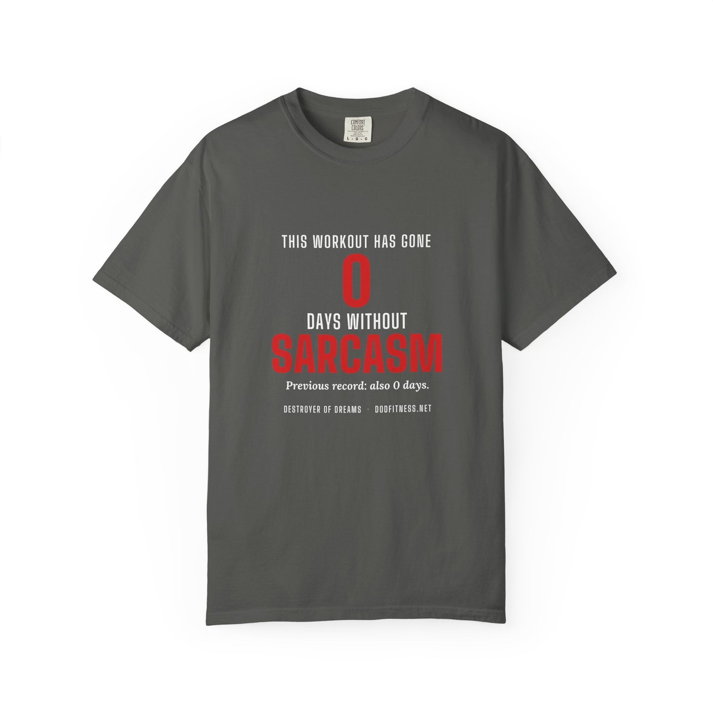 DoD Fitness - 0 Days Sarcasm Men's Tee