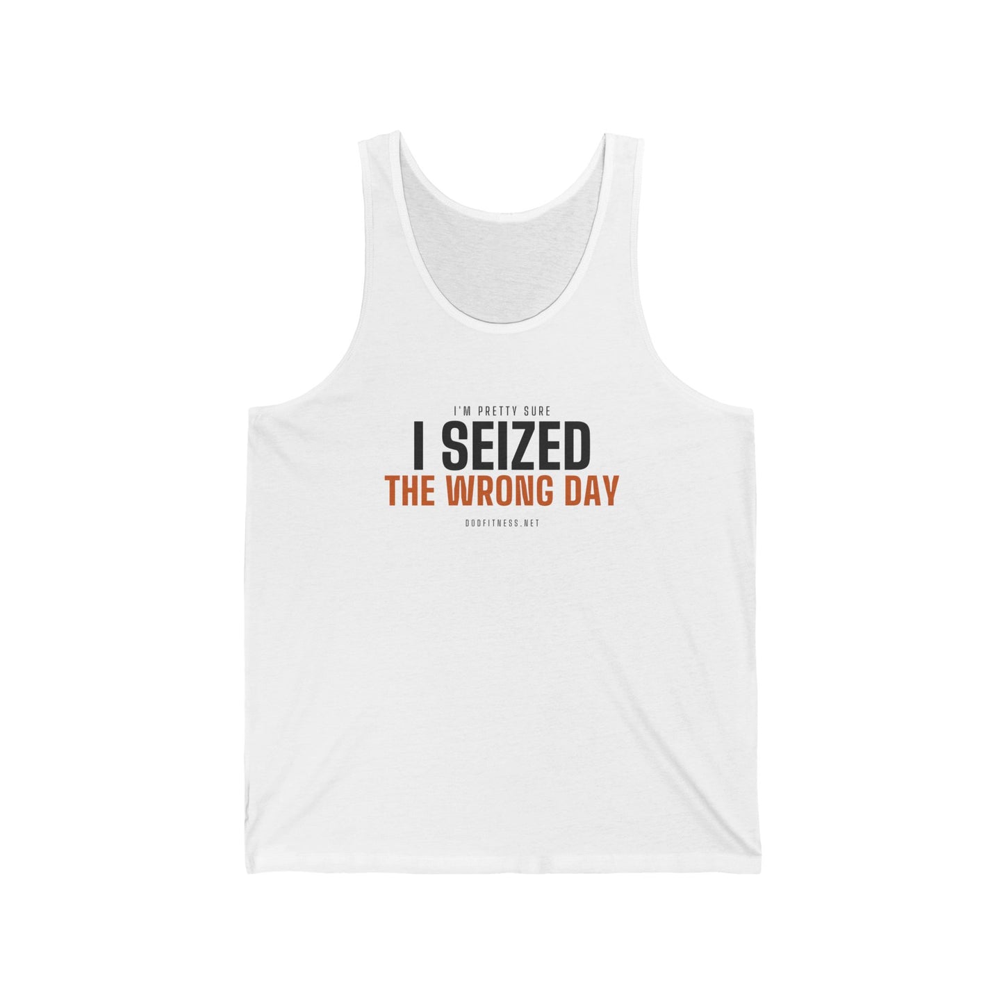 DoD Fitness - Seized Wrong Day Men's Tank