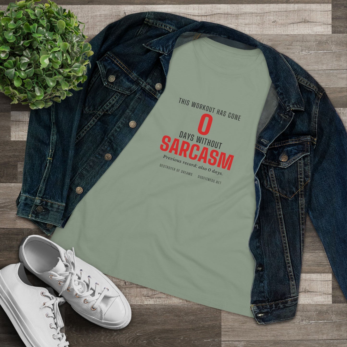 DoD Fitness - 0 Days Sarcasm Women's Tee