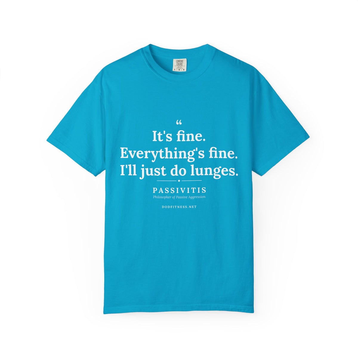 Passivitis - I'll Just Do Lunges men's tee - funny gym shirt by DoD Fitness