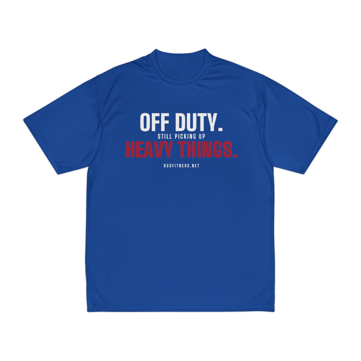 Off Duty performance tee - funny gym shirt by DoD Fitness