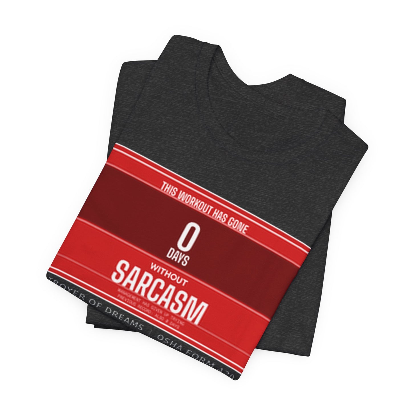 DoD Fitness - 0 Days Sarcasm Tee