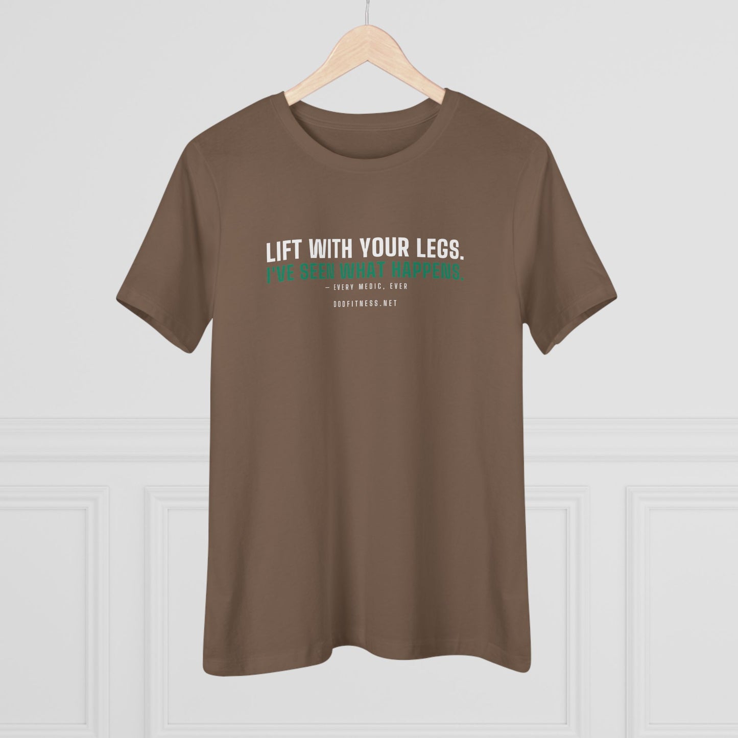DoD Fitness - Lift With Your Legs Women's Tee